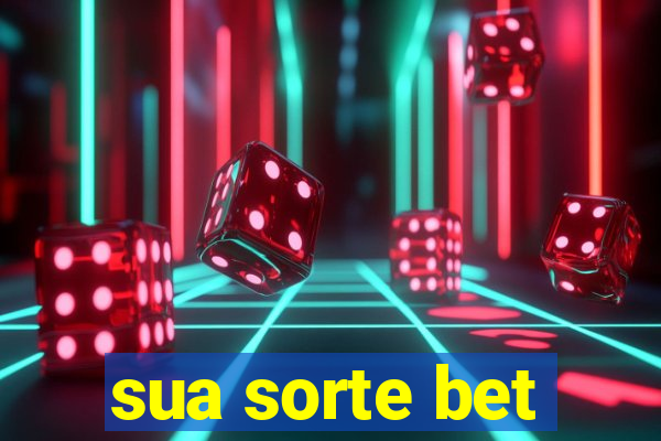 sua sorte bet